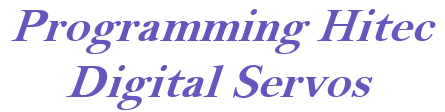 Programming Hitec Digital Servos